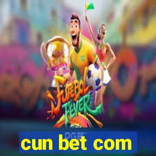 cun bet com